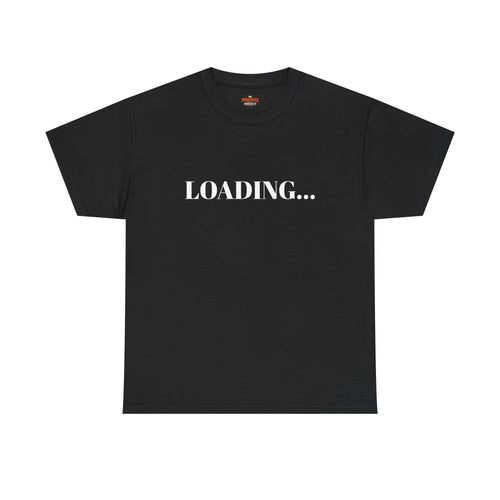 "LOADING..." T-Shirt