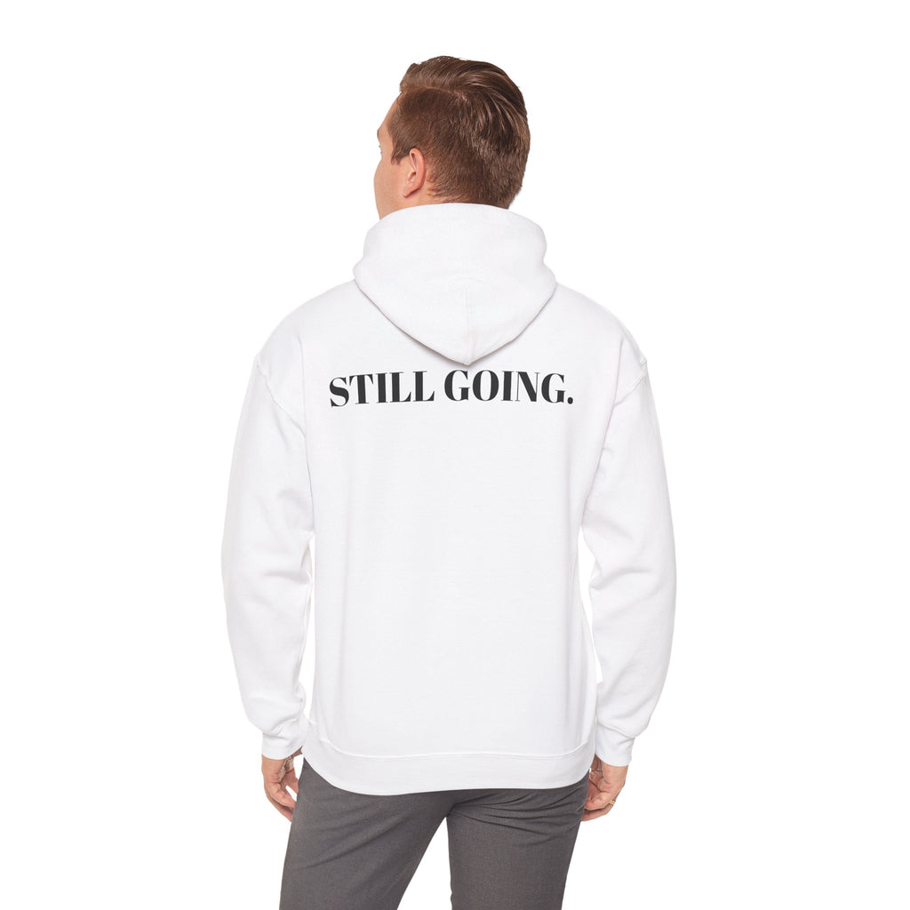"STILL BROKE. STILL GOING." Hoodie