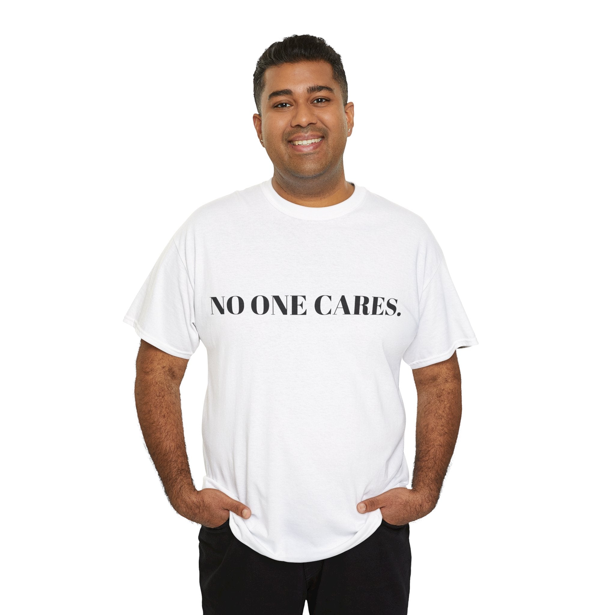 "NO ONE CARES. WORK." T-Shirt