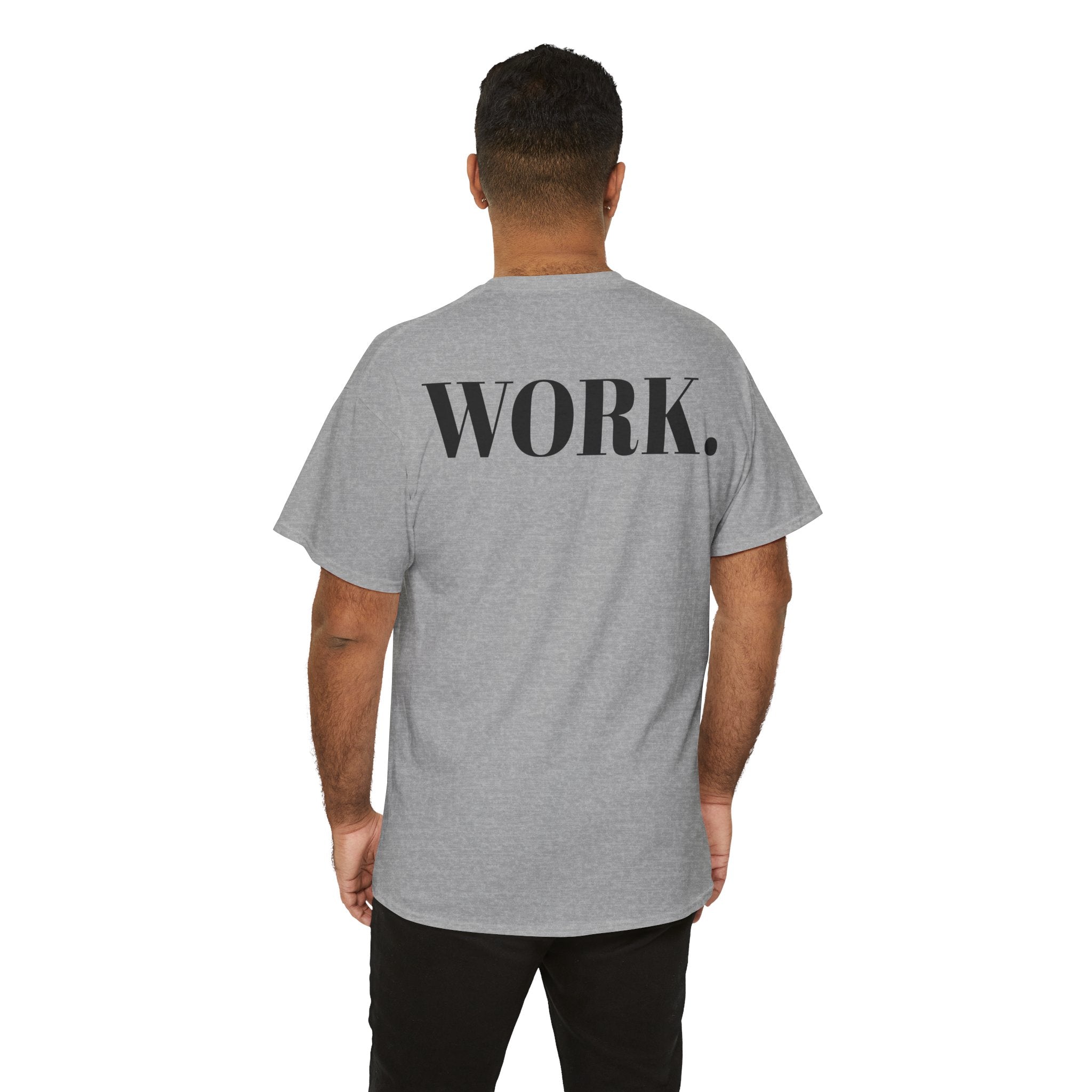"NO ONE CARES. WORK." T-Shirt